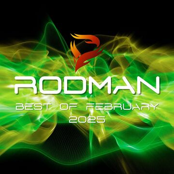 2025-03-03 - Rodman - Best Of February 2025