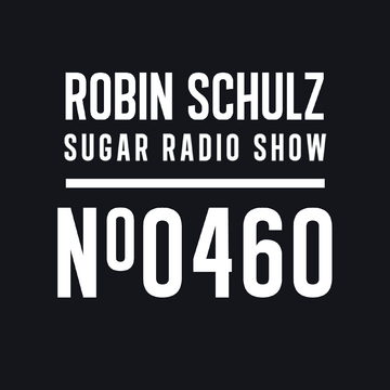 2024-10-24 - Robin Schulz - Sugar Radio 460