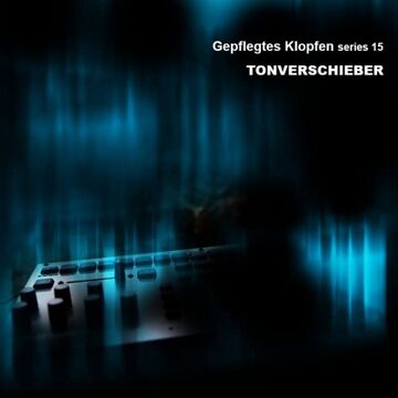 2025-04-30 - Tonverschieber - Gepflegtes Klopfen 015