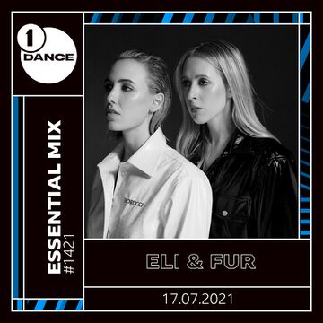 2021-07-17 - Eli & Fur - Essential Mix