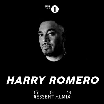 2019-06-15 - Harry Romero - Essential Mix