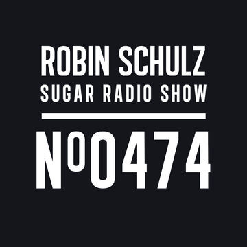 2025-01-30 - Robin Schulz - Sugar Radio 474