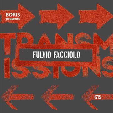 2025-10-06 - Fulvio Facciolo - Transmissions 615