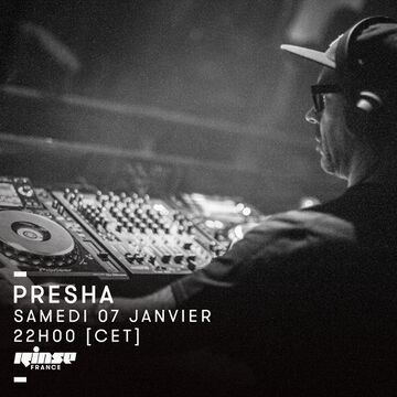 2017-01-07 - Presha - Rinse FM France