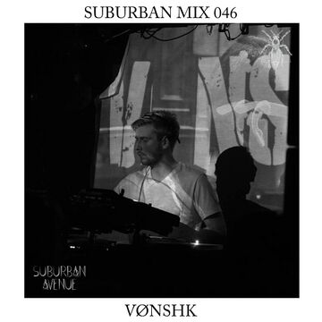 2017-05-17 - Vønshk - Suburban Mix 046